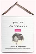 Paper Dollhouse di Lisa M. Masterson edito da Rowman & Littlefield