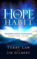The Hope Habit di Terry Law edito da CREATION HOUSE