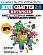 Minecrafter 2.0 Advanced: The Unofficial Guide to Minecraft & Other Building Games di Triumph Books edito da TRIUMPH BOOKS