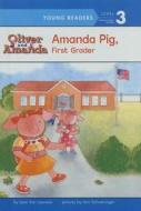 Amanda Pig, First Grader di Jean Van Leeuwen edito da Perfection Learning