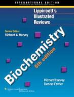 Biochemistry di Richard A. Harvey, Denise R. Ferrier edito da Lippincott Williams And Wilkins