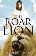 The Roar of the Lion di Jeanie Beth Kristo edito da XULON PR