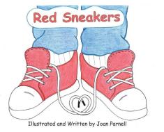 Red Sneakers di Parnell Joan Parnell edito da Christian Faith Publishing, Inc.
