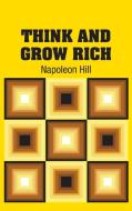 Think and Grow Rich di Napoleon Hill edito da Simon & Brown
