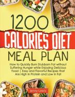 1200 Calories Diet Meal Plan di Jenny Lewis edito da PublishDrive