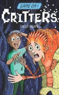 Game On: Critters di Emily Snape edito da Exisle Pub