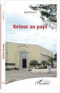 Retour au pays di Ines Féviliyé edito da Editions L'Harmattan