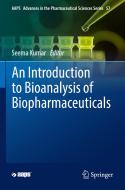 An Introduction to Bioanalysis of Biopharmaceuticals edito da Springer International Publishing