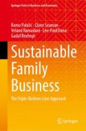 Sustainable Family Business di Ramo Palali¿, Claire Seaman, Gadaf Rexhepi, Léo-Paul Dana, Veland Ramadani edito da Springer International Publishing