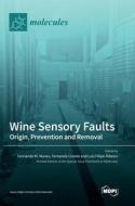 Wine Sensory Faults edito da MDPI AG