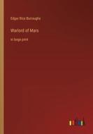 Warlord of Mars di Edgar Rice Burroughs edito da Outlook Verlag