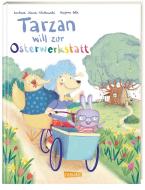Tarzan will zur Osterwerkstatt di Barbara Iland-Olschewski edito da Carlsen Verlag GmbH