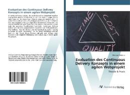 Evaluation des Continuous Delivery Konzepts in einem agilen Webprojekt di Michael Sildatke edito da AV Akademikerverlag