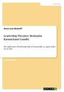 Leadership Theories di Anna Lena Bischoff edito da Grin Publishing