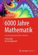 6000 Jahre Mathematik di Hans Wußing edito da Springer-Verlag GmbH
