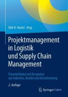 Projektmanagement in Logistik und Supply Chain Management edito da Springer-Verlag GmbH