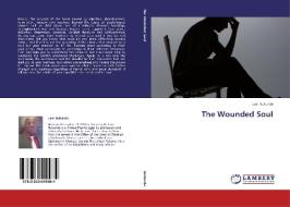 The Wounded Soul di Levi Rukundo edito da LAP Lambert Academic Publishing