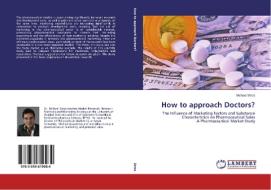 How to approach Doctors? di Michael Stros edito da LAP Lambert Academic Publishing