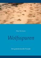 Wolfsspuren di Maja Herrmann edito da Books on Demand