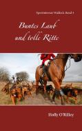Buntes Laub und tolle Ritte di Holly O'Rilley edito da Books on Demand