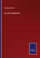 Aus der Sündflutzeit di Johannes Scherr edito da Salzwasser-Verlag GmbH