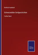 Schwarzwälder Dorfgeschichten di Berthold Auerbach edito da Salzwasser-Verlag