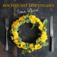 Kochen mit Löwenzahn di Vlkova Jana edito da Ennsthaler GmbH + Co. Kg