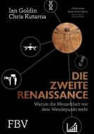 Die zweite Renaissance di Ian Goldin, Chris Kutarna edito da Finanzbuch Verlag