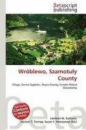Wroblewo, Szamotu y County edito da Betascript Publishing