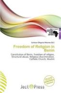 Freedom Of Religion In Benin edito da Ject Press