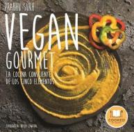 Vegan gourmet di Becky Lawton, Prabhu Sukh edito da Urano