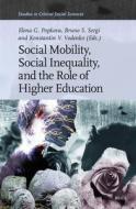 Social Mobility, Social Inequality, and the Role of Higher Education edito da BRILL ACADEMIC PUB