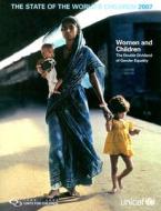 The State Of The World's Children 2007 di United Nations Children's Fund edito da Unicef
