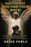 God Has Your back di Gaius A Forlu edito da Independently published
