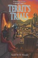Territ's Trials di Woods Scott WB Woods edito da Independently Published