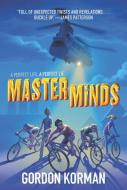 Masterminds di Gordon Korman edito da Harper Collins Publ. USA