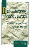 Benchmarking for Best Practice di Mohamed Zairi edito da Butterworth-Heinemann