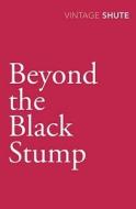 Beyond the Black Stump di Nevil Shute Norway edito da Vintage Publishing