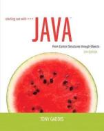 Starting Out with Java: From Control Structures Through Objects Plus Myprogramminglab with Pearson Etext -- Access Card Package di Tony Gaddis edito da Pearson