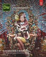 Adobe Dreamweaver CC Classroom in a Book di Jim Maivald edito da ADOBE PR