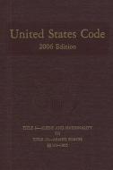 United States Code, 2006, V. 4, Title 8, Aliens and Nationality, to Title 10, Armed Forces, Sections 101-1805 edito da GOVERNMENT PRINTING OFFICE