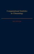 Computational Statistics in Climatology di Ilya Polyak edito da OXFORD UNIV PR