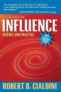 Influence: Science and Practice di Robert B. Cialdini edito da ALLYN & BACON