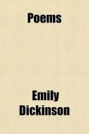 Poems di Emily Dickinson edito da General Books Llc