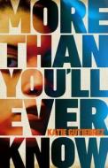 More Than You'll Ever Know di Katie Gutierrez edito da Penguin Books Ltd (UK)