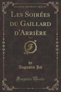 Les Soirées Du Gaillard D'Arrière, Vol. 3 (Classic Reprint) di Augustin Jal edito da Forgotten Books