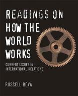 Readings On How The World Works di Russell Bova edito da Pearson Education (us)