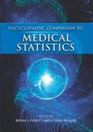 The Encyclopaedic Companion To Medical Statistics di Brian Everitt, Christopher R. Palmer edito da John Wiley And Sons Ltd