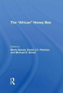 The African Honey Bee di Marla Spivak, David J C Fletcher, Michael D Breed edito da Taylor & Francis Ltd