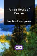 Anne's House of Dreams di Lucy Maud Montgomery edito da Blurb